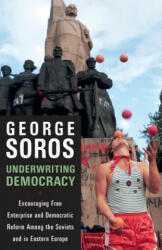 Underwriting Democracy - George Soros (ISBN: 9781586482275)