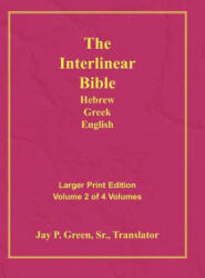Interlinear Hebrew Greek English Bible-PR-FL/OE/KJ Large Print Volume 2 - Jay Patrick Green (ISBN: 9781589604773)
