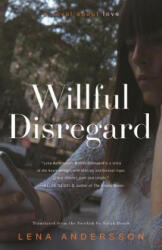 Willful Disregard - Lena Andersson, Sarah Death (ISBN: 9781590517611)
