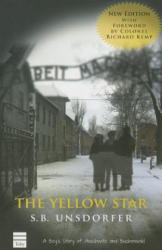 The Yellow Star: A Boy's Story of Auschwitz and Buchenwald - S. B. Unsdorfer, Richard Kemp (ISBN: 9781592643752)