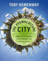 Permaculture City - Toby Hemenway (ISBN: 9781603585262)