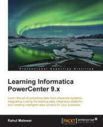 Learning Informatica PowerCenter 9. x - Rahul Malewar (ISBN: 9781782176480)