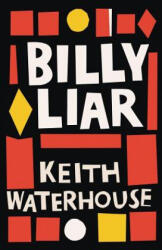 Billy Liar - Keith Waterhouse, Nick Bentley (ISBN: 9781939140302)