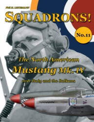 North American Mustang Mk. IV over Italy and the Balkans - Phil H. Listemann (ISBN: 9782918590804)
