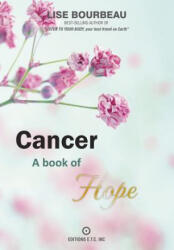 Lise Bourbeau - Cancer - Lise Bourbeau (ISBN: 9782920932708)