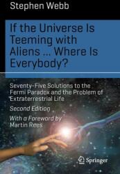 If the Universe Is Teeming with Aliens . . . WHERE IS EVERYBODY? - Stephen Webb (ISBN: 9783319132358)