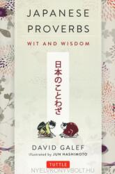 Japanese Proverbs - David Galef, Jun Hashimoto (ISBN: 9784805312001)