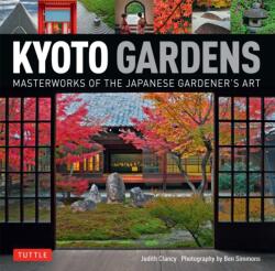 Kyoto Gardens - Judith Clancy, Ben Simmons (ISBN: 9784805313213)