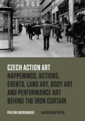 Czech Action Art - Pavlína Morganová (ISBN: 9788024623177)