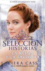 La reina y La Favorita/ The Queen and The Favorite - Kiera Cass, Jorge Rizzo (ISBN: 9788416306411)