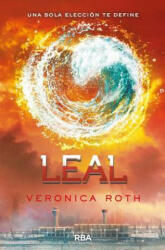 Leal / Allegiant - Veronica Roth, Pilar Ramirez Tello (ISBN: 9788427206861)