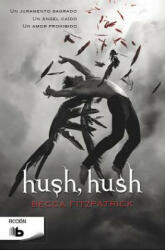 Hush, Hush - BECCA FITZPATRICK (ISBN: 9788498729320)
