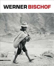 Werner Bischof - Dario Cimorelli, Alessandra Olivari (ISBN: 9788836626922)