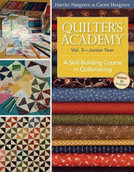 Quilter's Academy Vol 3 Junior Year - Carrie Hargrave (2010)