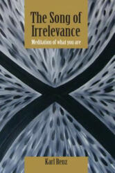 Song of Irrelevance - Karl Renz (ISBN: 9789382788027)
