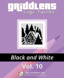 Griddlers Logic Puzzles: Black and White - Griddlers Team, Elad Maor, Rastislav Rehak (ISBN: 9789657679098)