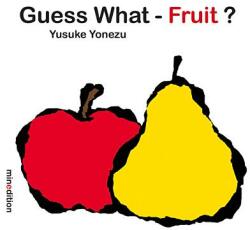 Guess What? - Fruit - Yusuke Yonezu (ISBN: 9789888240616)