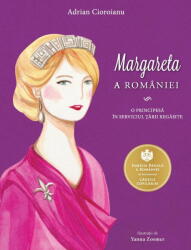 Margareta a Romaniei. O principesa in serviciul Tarii regasite - Adrian Cioroianu (ISBN: 9786065889668)