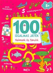 100 izgalmas játék /Színezek és tanulok (2017)