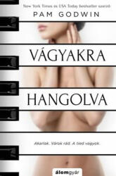 Pam Godwin: Vágyakra hangolva (2017)