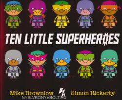 Ten Little Superheroes (ISBN: 9781408346273)
