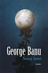 Scena lumii (ISBN: 9789734667659)