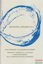 Grigorij Grabovoj - Egységes tudásrendszer (ISBN: 9786158022743)