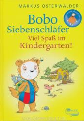 Bobo Siebenschläfer: Viel Spaß im Kindergarten! - Markus Osterwalder, Dorothée Böhlke (ISBN: 9783499217630)
