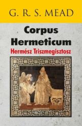 Corpus Hermeticum - Hermész Triszmegisztosz (2017)