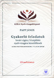 Gyakorló Feladatok lovári cigány középfokú nyelvvizsgára készülőknek - CD melléklettel (ISBN: 9786158077507)
