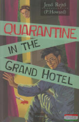 Rejtő Jenő: Quarantine in the Grand Hotel (2017)