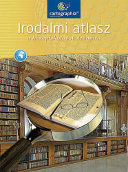 Irodalmi atlasz a középiskolások számára (ISBN: 9789632625607)