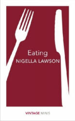 Nigella Lawson - Eating - Nigella Lawson (ISBN: 9781784872656)