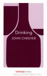 Drinking - John Cheever (ISBN: 9781784872649)