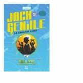 Jack si Geniile la capatul lumii - Gregory Mone, Bill Nye (ISBN: 9786069780725)