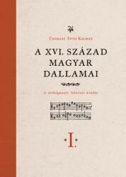 A XVI. század magyar dallamai I-II (2017)