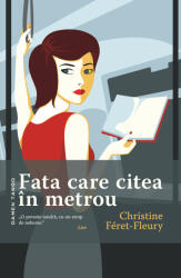Fata care citea în metrou (ISBN: 9786064300348)
