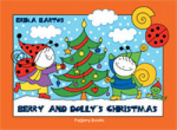 Bartos Erika - Berry and Dolly's Christmas (ISBN: 9786155633515)