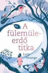 A fülemüleerdő titka (2017)