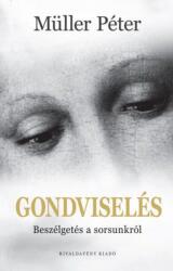 Gondviselés (ISBN: 9786155677021)