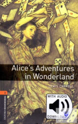Alice's Adventures in Wonderland with Audio Download - Level 2 (ISBN: 9780194620734)