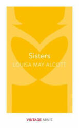 Sisters - Louisa May Alcott (ISBN: 9781784872755)