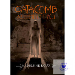 Catacomb - Az eltemetett múlt (2017)