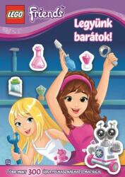 - Lego Friends - Legyünk barátok! (ISBN: 9789634157403)