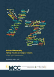 Változó kisebbség. Kárpát-medencei magyar fiatalok (ISBN: 9786158071833)