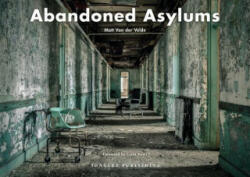 Abandoned Asylums (ISBN: 9782361951634)