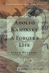 Adolfo Kaminsky: A Forger's Life (ISBN: 9780997003406)