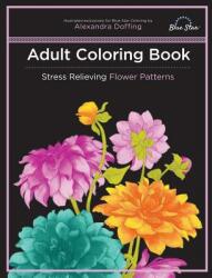 Adult Coloring Book: Stress Relieving Flower Patterns (ISBN: 9781941325629)