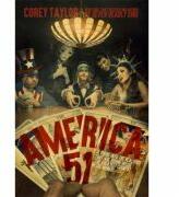 America 51: A Probe into the Realities That Are Hiding Inside "The Greatest Country in the World" - Corey Taylor (ISBN: 9780306825446)