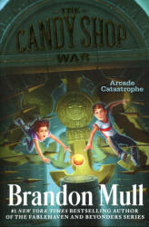 Brandon Mull: Brandon Mull: Arcade Catastrophe (ISBN: 9781481411202)